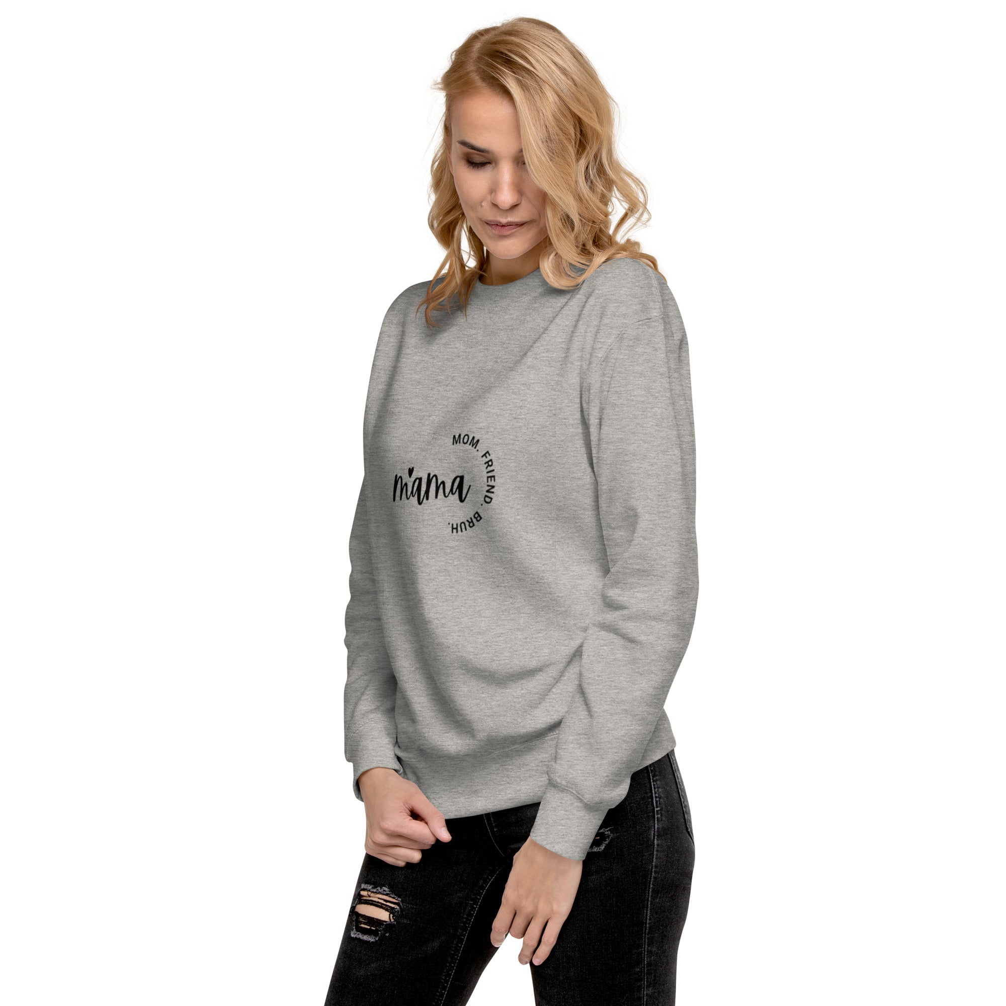 Mama Unisex Premium Sweatshirt
